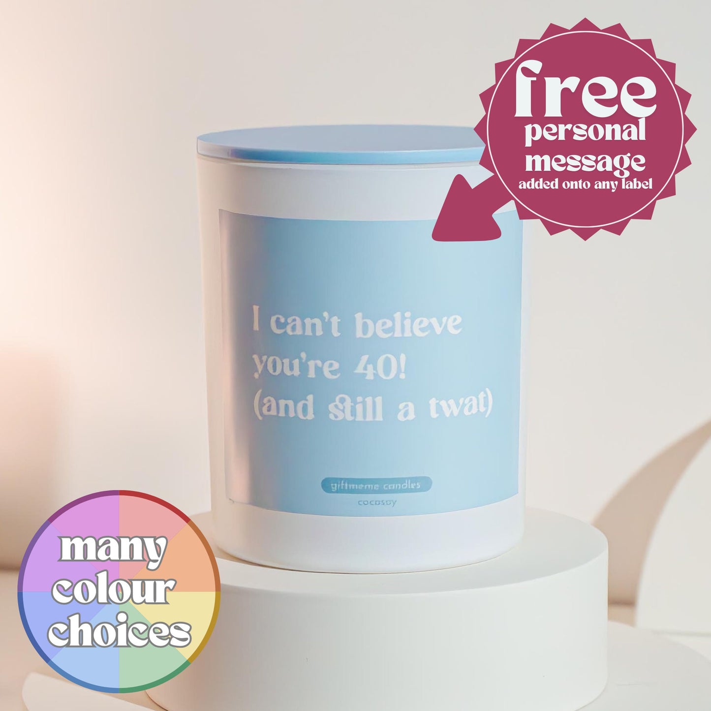 40 and Still A Tw*t Scented Candle