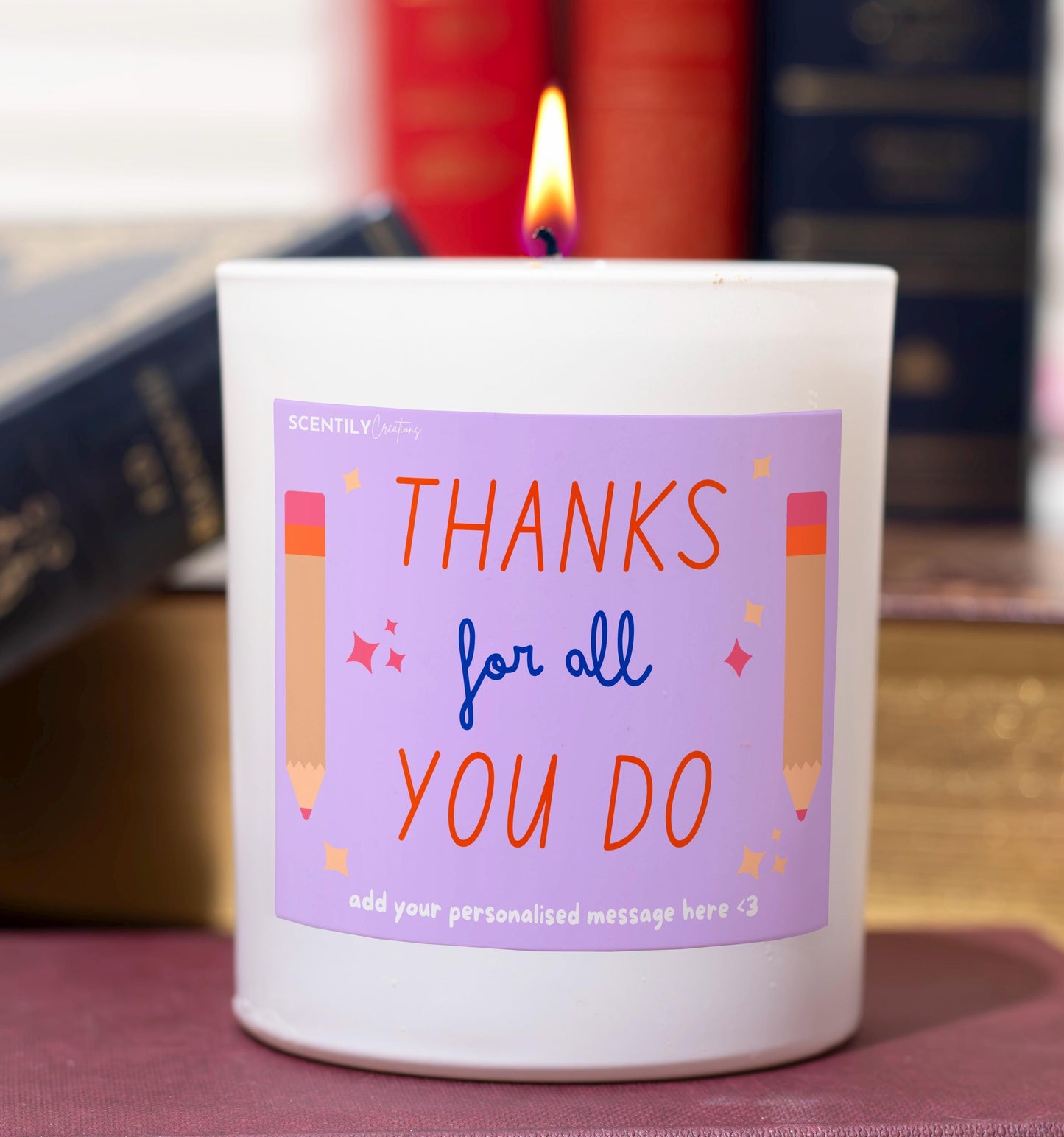 Thanks For All You Do Teacher Scented Candle