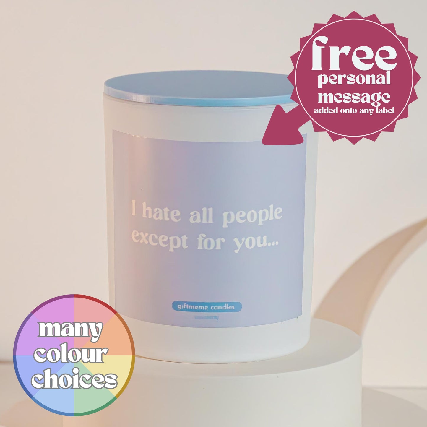 I Hate All Except You Scented Candle