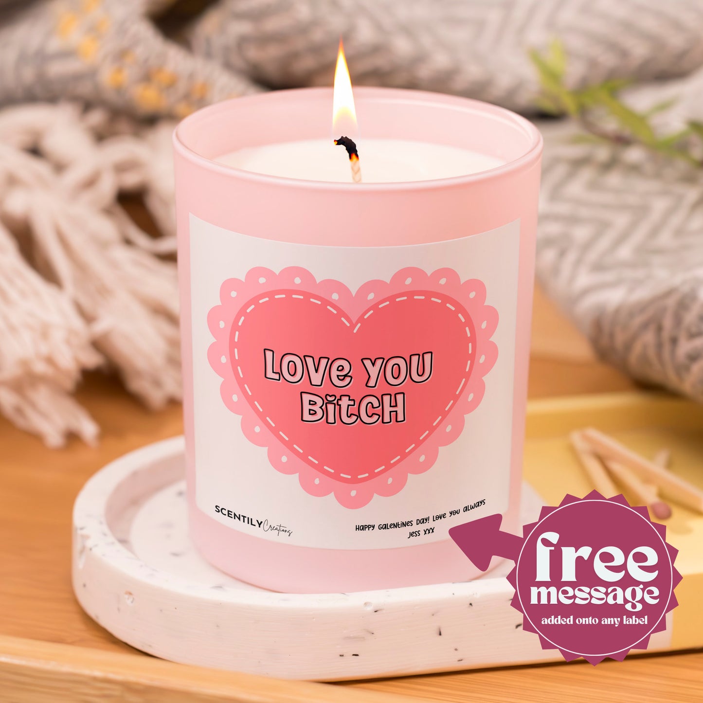Love You B*tch Scented Candle