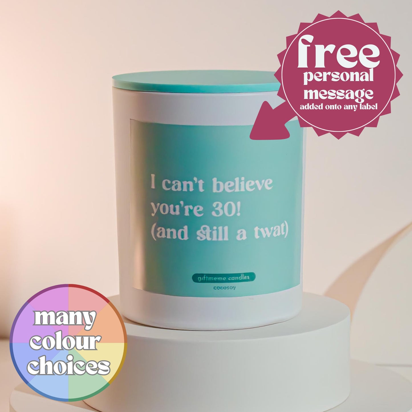 30 and Still A Tw*t Scented Candle