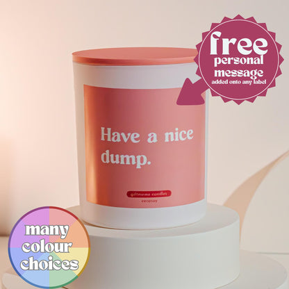 Have A Nice Dump Scented Candle