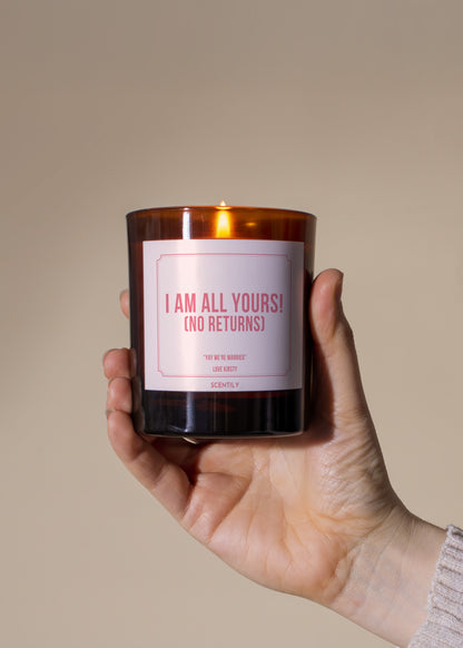 Im All Yours No Returns Scented Candle