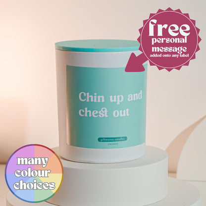 Chin Up Scented Candle