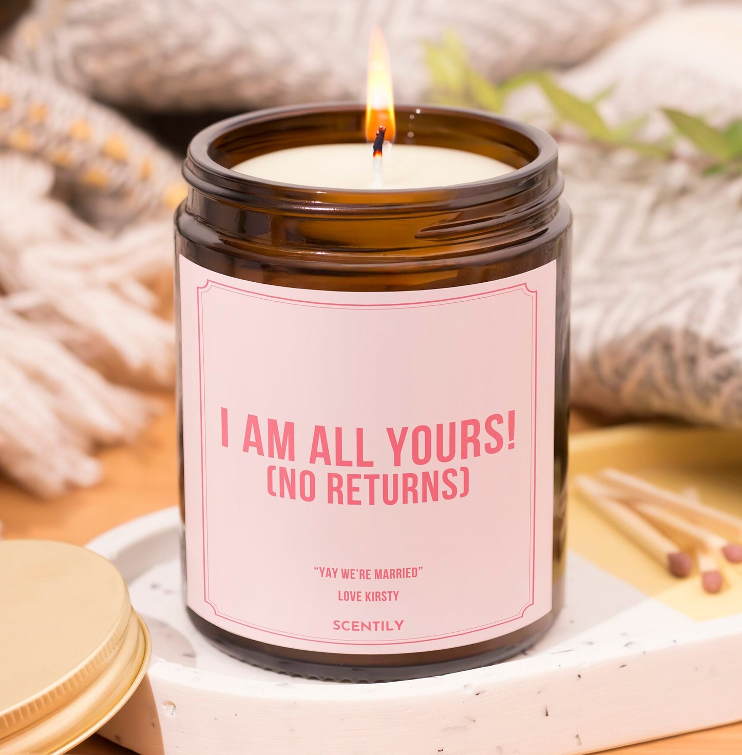 Im All Yours No Returns Scented Candle