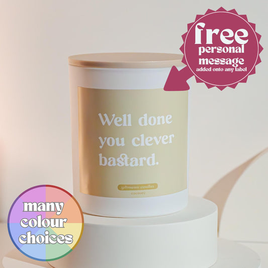 Well Done Clever B*stard Candle