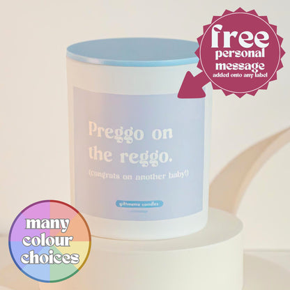 Preggo on the Reggo Scented Candle