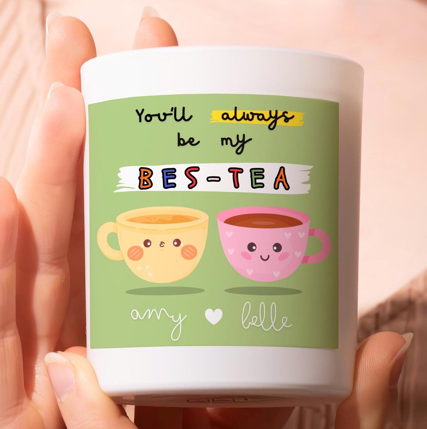 Always Be My Best Tea Candle
