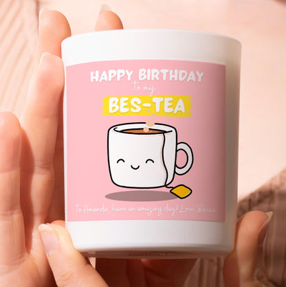 Happy Birthday Best-Tea Scented Candle